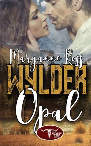 Wylder Opal de Maryanne Ross