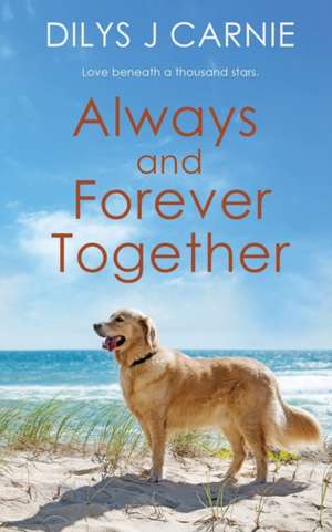 Always and Forever Together de Dilys J Carnie