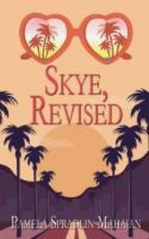 Skye, Revised de Pamela Spradlin Mahajan