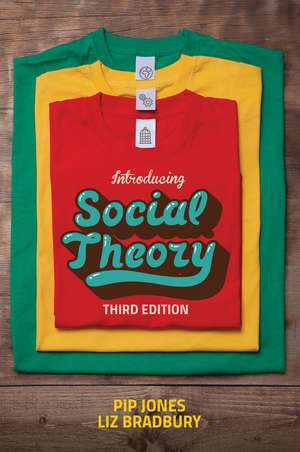 Introducing Social Theory 3e de P Jones