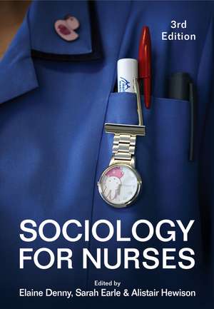 Sociology for Nurses 3e de E Denny