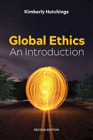 Global Ethics – An Introduction, 2nd Edition de K Hutchings