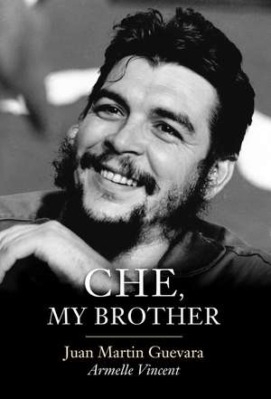 Che, My Brother de J Guevara