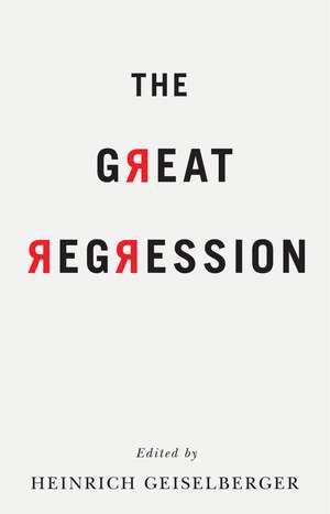 The Great Regression de Geiselberger