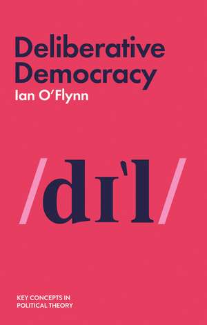Deliberative Democracy de Ian O'Flynn