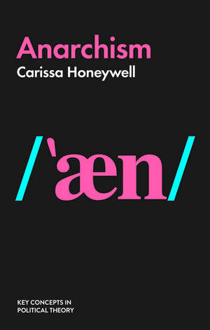 Anarchism de Carissa Honeywell