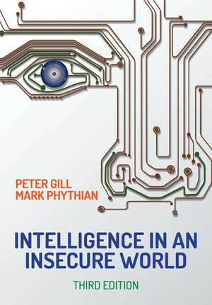 Intelligence in An Insecure World 3e de P Gill