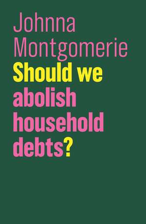 Should we abolish household debts? de Montgomerie