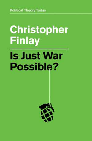 Is Just War Possible? de C Finlay