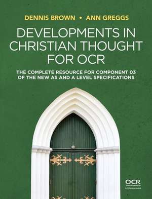 Developments in Christian Thought for OCR de Dennis Brown
