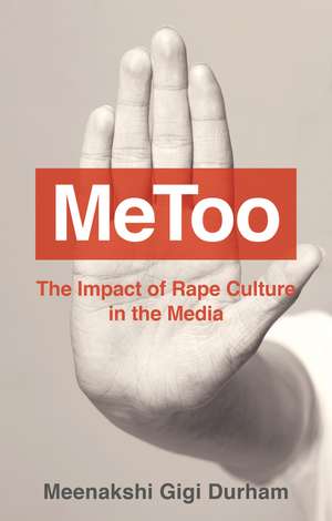 MeToo – The Impact of Rape Culture in the Media de MG Durham