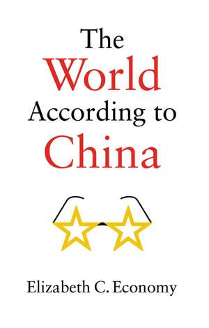 The World According to China de Elizabeth C. Economy