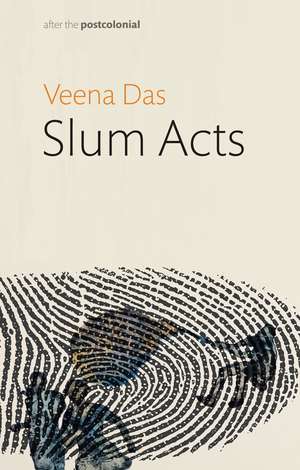 Slum Acts de Veena Das