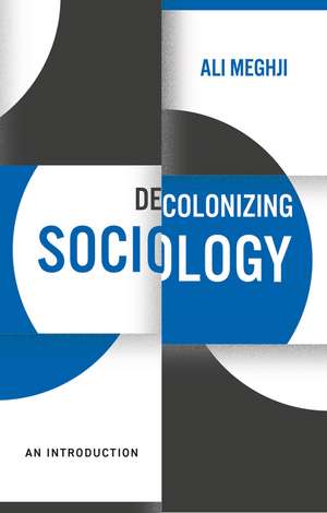 Decolonizing Sociology de Ali Meghji