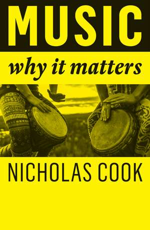 Music: Why It Matters de N Cook