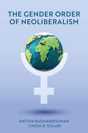 The Gender Order of Neoliberalism de S Radhakrishnan