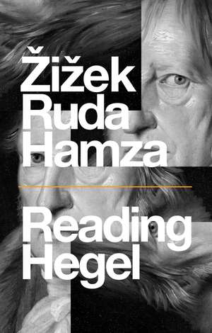 Reading Hegel de S. Zizek