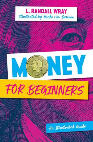 Money for Beginners – An Illustrated Guide de R Wray