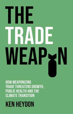 Trade Weapon de Ken Heydon