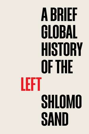 A Brief Global History of the Left de S Sand