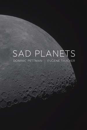 Sad Planets de Dominic Pettman