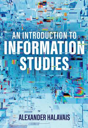 An Introduction to Information Studies de Alexander Halavais