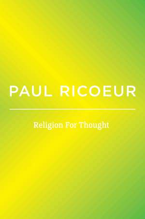 Religion for Thought de Paul Ricoeur