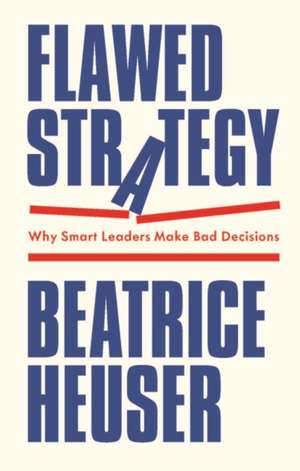 Flawed Strategy de Beatrice Heuser