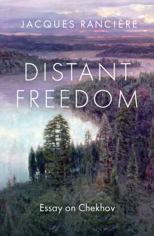 Distant Freedom de Jacques Ranciere