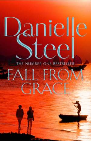 Fall From Grace de Danielle Steel