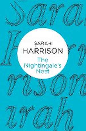 Harrison, S: The Nightingale's Nest de Sarah Harrison