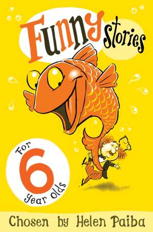 Funny Stories for 6 Year Olds de Helen Paiba