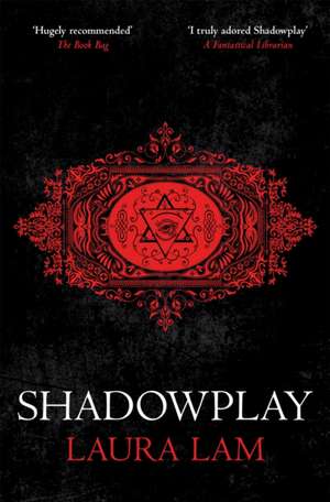 Shadowplay de Laura Lam