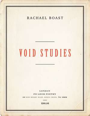 VOID STUDIES de Rachael Boast