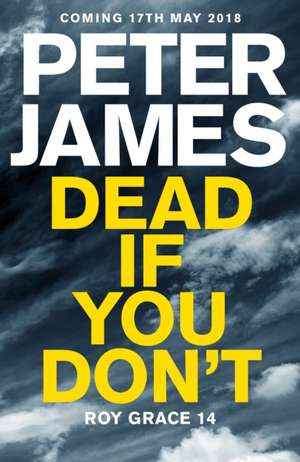 James, P: Dead If You Don't