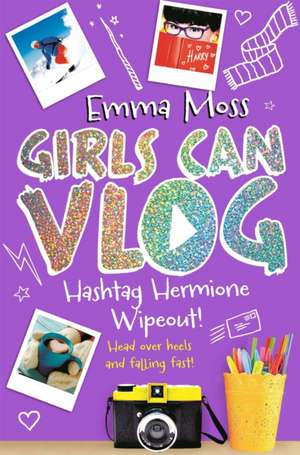 Hashtag Hermione: Wipeout! de Emma Moss