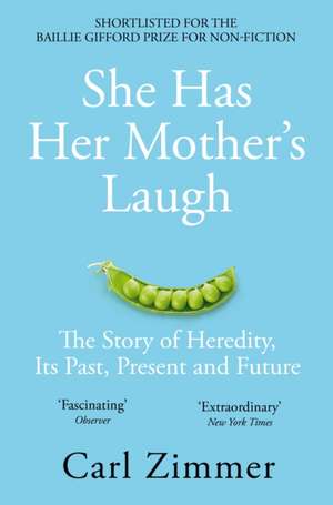 Zimmer, C: She Has Her Mother's Laugh de Carl Zimmer