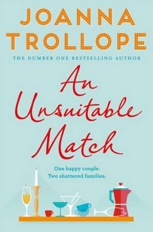 An Unsuitable Match de Joanna Trollope