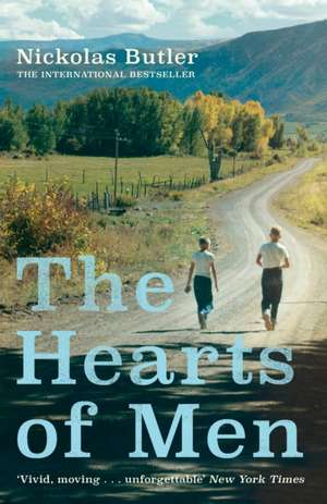 The Hearts of Men de Nickolas Butler