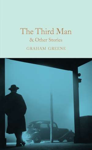 The Third Man and Other Stories de Graham Greene