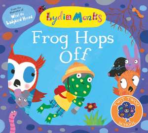 Frog Hops Off! de Lydia Monks