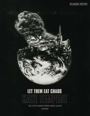 Let Them Eat Chaos de Kate Tempest