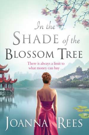 In the Shade of the Blossom Tree de Joanna Rees