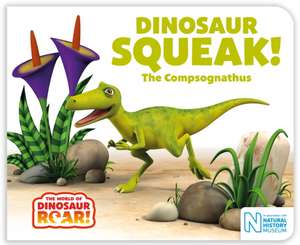 Dinosaur Squeak! The Compsognathus de Peter Curtis