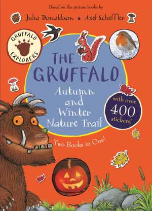 The Gruffalo Autumn and Winter Nature Trail de Julia Donaldson