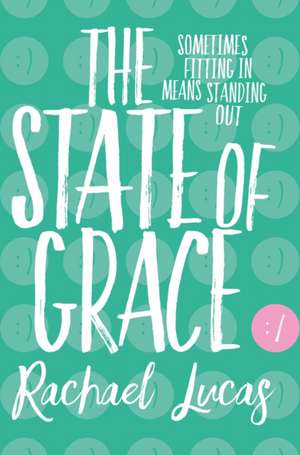 The State of Grace de Rachael Lucas