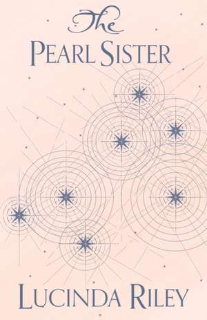 The Pearl Sister de Lucinda Riley