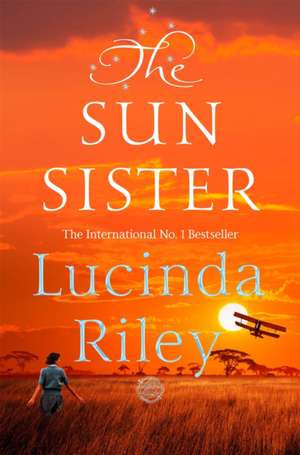 The Sun Sister de Lucinda Riley