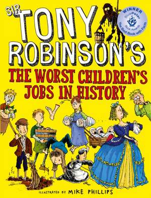 The Worst Children's Jobs in History de Tony Robinson