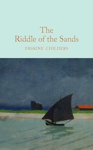 The Riddle of the Sands de Erskine Childers